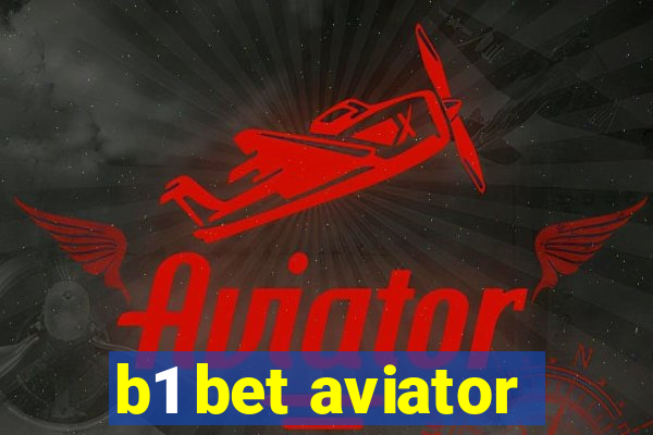 b1 bet aviator