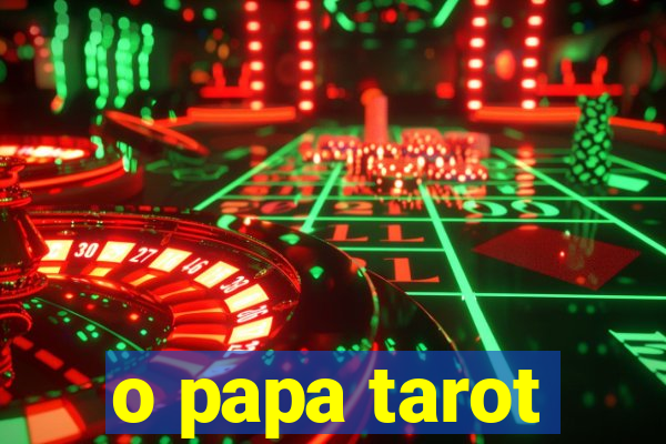 o papa tarot