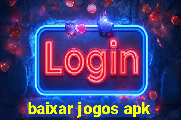 baixar jogos apk