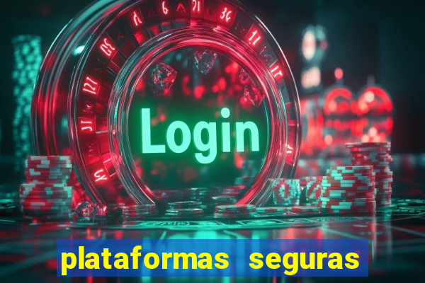 plataformas seguras para jogar