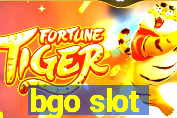 bgo slot