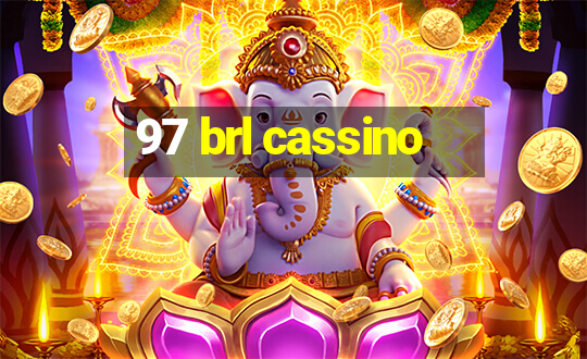 97 brl cassino