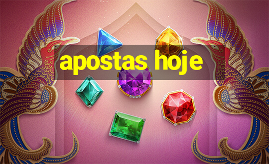 apostas hoje