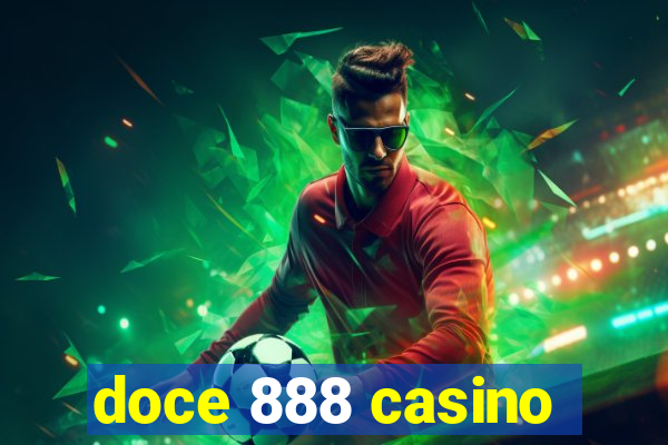 doce 888 casino