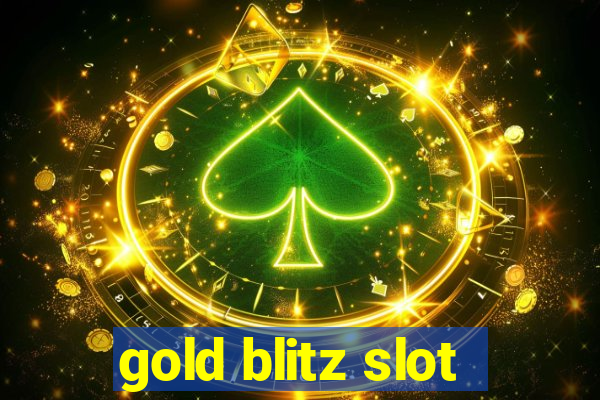 gold blitz slot