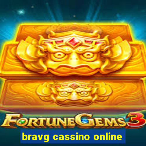 bravg cassino online