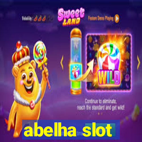 abelha slot