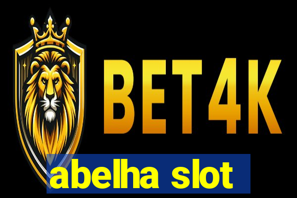 abelha slot