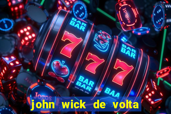 john wick de volta ao jogo dublado torrent