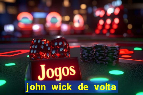 john wick de volta ao jogo dublado torrent