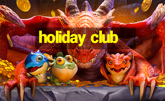 holiday club