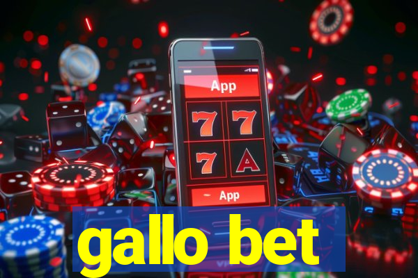 gallo bet