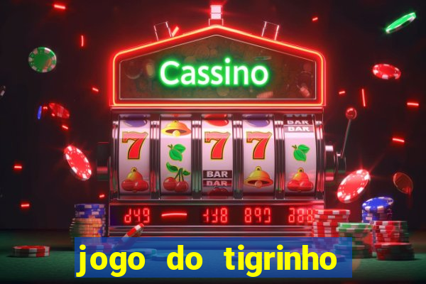 jogo do tigrinho cartao de credito