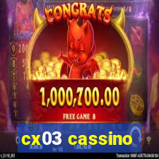 cx03 cassino