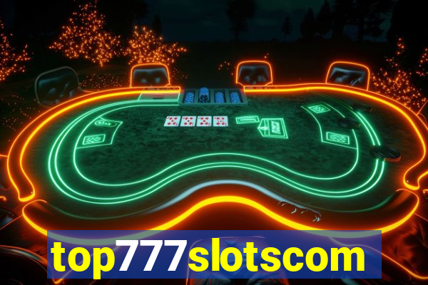 top777slotscom