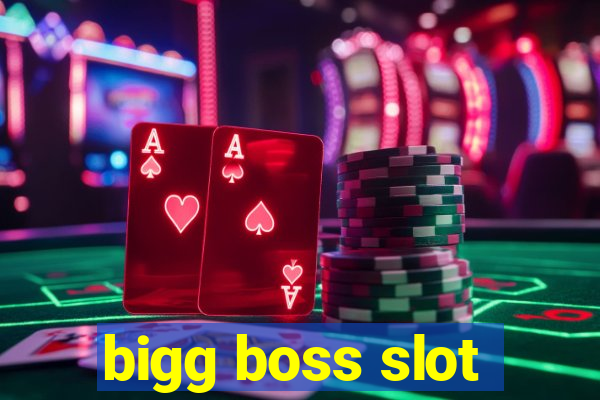 bigg boss slot