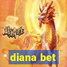 diana bet