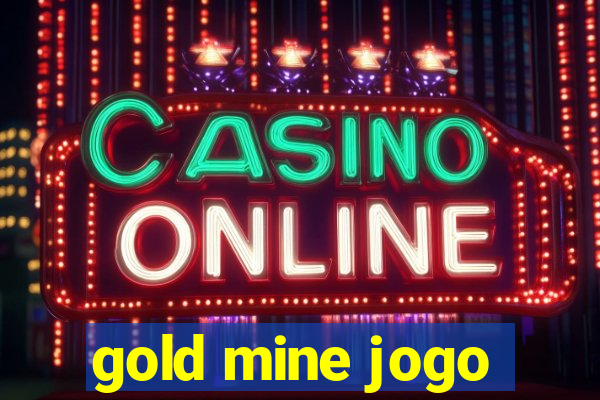 gold mine jogo