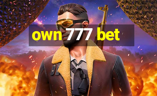 own 777 bet