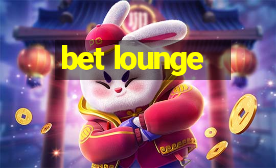 bet lounge