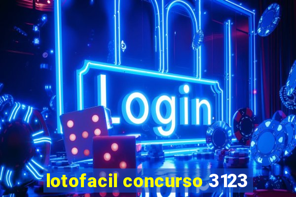 lotofacil concurso 3123