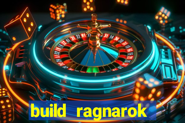 build ragnarok history reborn farm