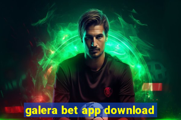 galera bet app download