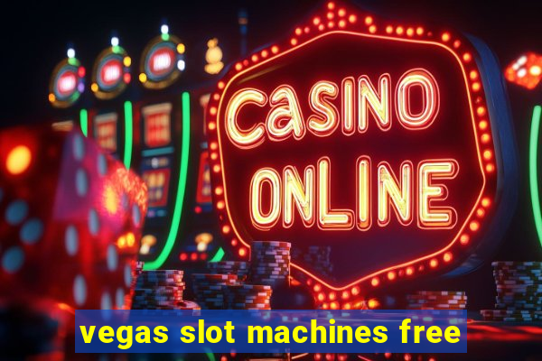 vegas slot machines free