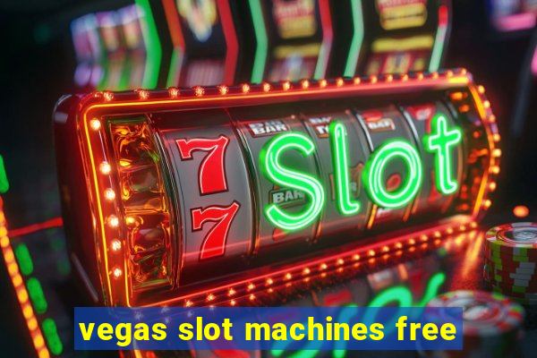 vegas slot machines free