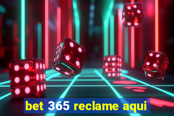 bet 365 reclame aqui