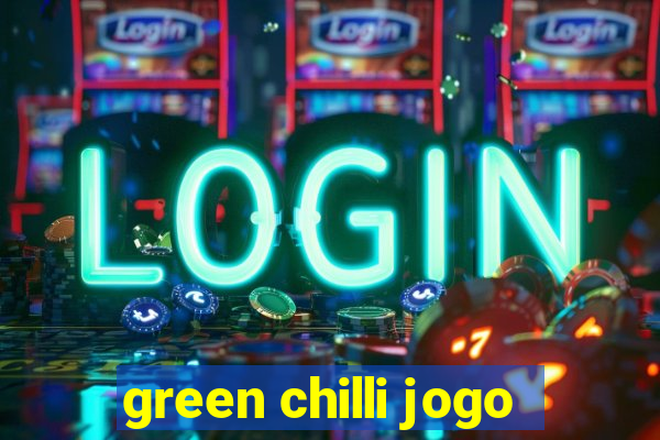 green chilli jogo