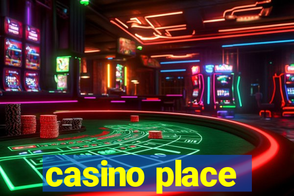 casino place