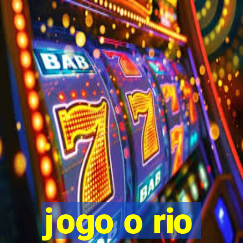 jogo o rio