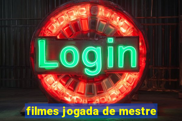 filmes jogada de mestre