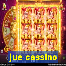 jue cassino