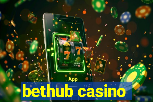 bethub casino