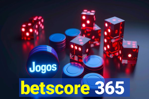 betscore 365