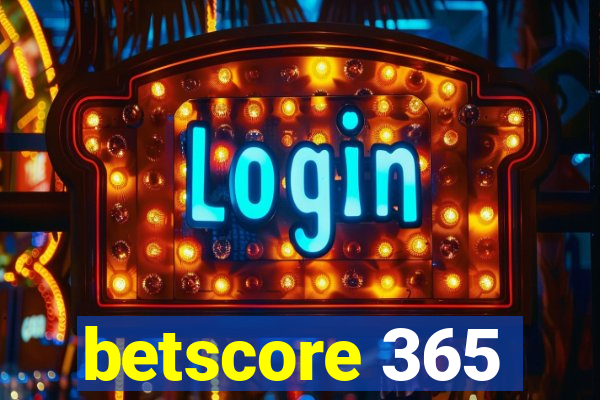 betscore 365