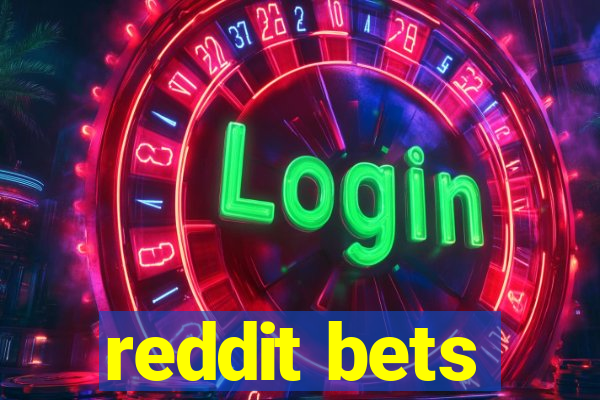 reddit bets