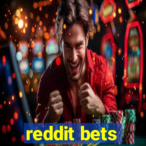 reddit bets