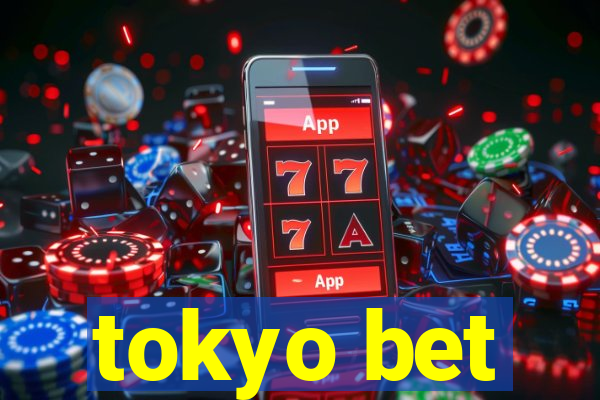 tokyo bet