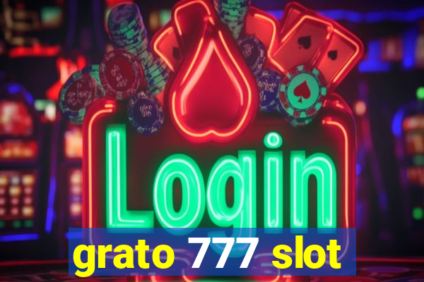 grato 777 slot