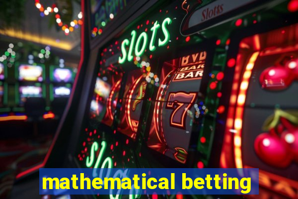 mathematical betting