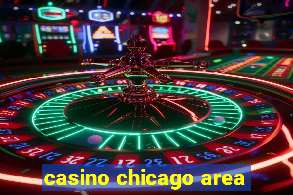 casino chicago area