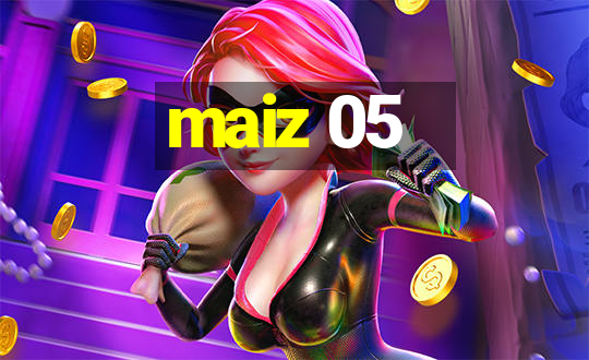 maiz 05