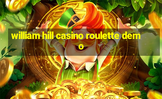 william hill casino roulette demo