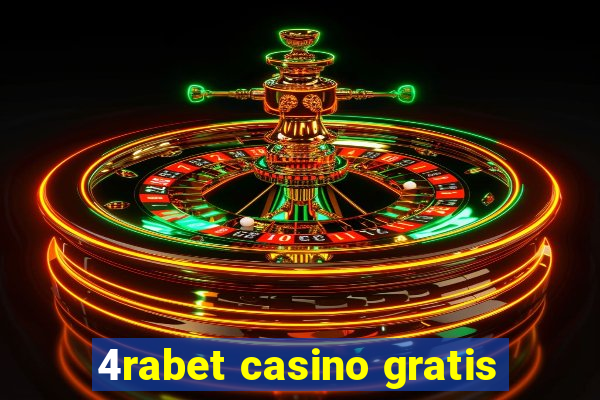 4rabet casino gratis