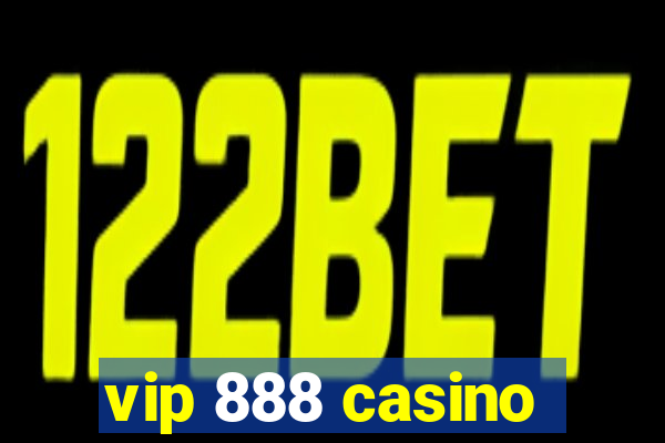 vip 888 casino