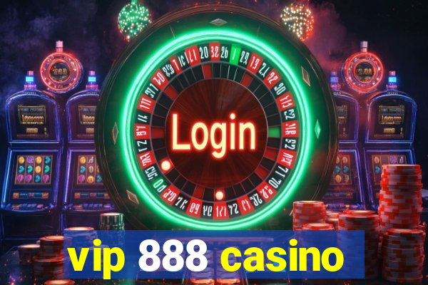 vip 888 casino