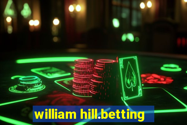 william hill.betting